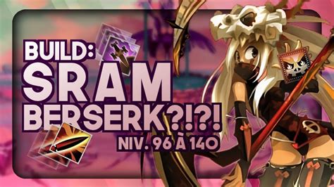 Build Sram Berserk Pour Moyen Level Lvl Wakfu Guide