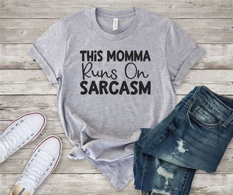 Mom Sarcastic Tee Mom Sarcasm Shirt Funny Mom T Shirt Womens