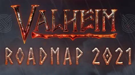 Valheim Roadmap für 2021 Alle Details zu neuen Inhalten