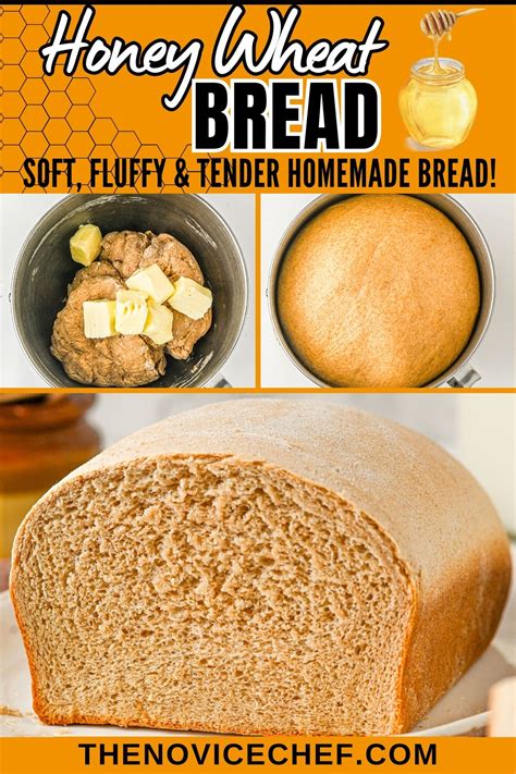 Honey Wheat Bread The Novice Chef