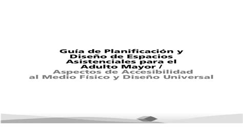 Guía de planificación y Diseño de Espacios Asistenciales para el Adulto