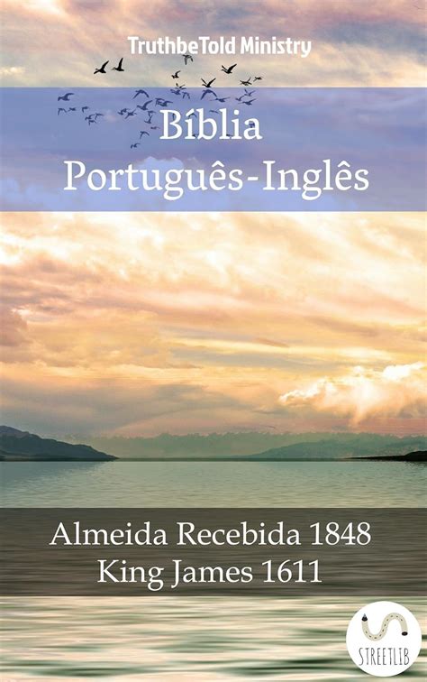 Bíblia Português Inglês Almeida Recebida 1848 King James 1611