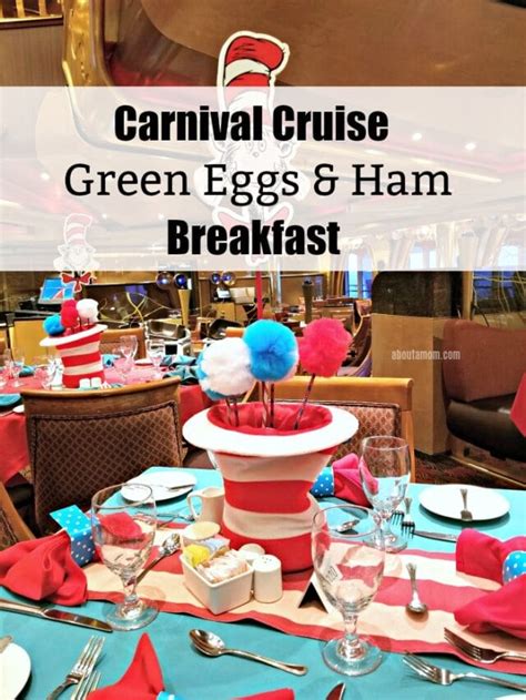 Dr Seuss Green Eggs And Ham Breakfast On Carnival Cruise About A Mom