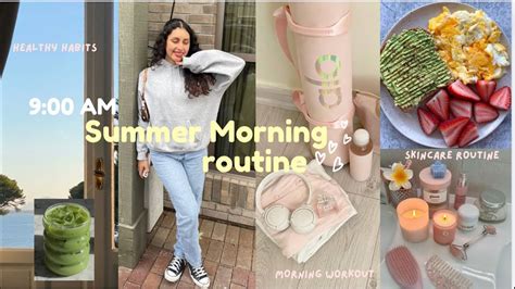 9am Summer Morning Routine Productive Healthy Habits Pilates