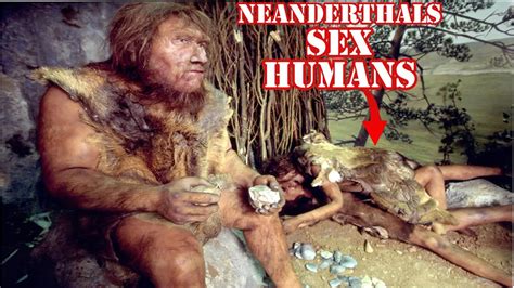 The Curious Sex Lives Of Neanderthals How Having Sex With Modern Humans Helped Neanderthals