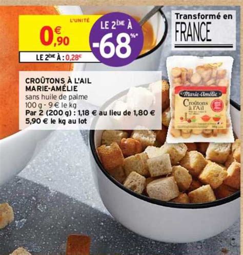 Promo Croûtons à Lail Marie Amélie Chez Intermarché Icataloguefr