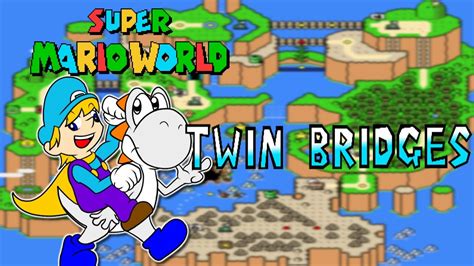 Let S Play Super Mario World Part Twin Bridges Youtube