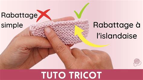 Tuto Rabattre Des Mailles Sur Du Point Mousse Rabattage L