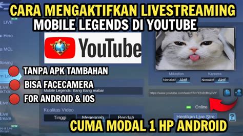 Cara Live Streaming Mobile Legends Di Youtube Menggunakan Hp Android