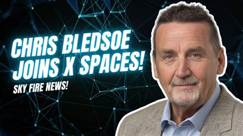 Chris Bledsoe Spaces Recap Youtube