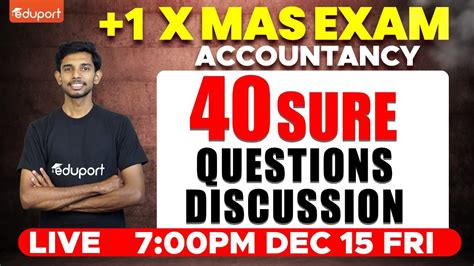 Plus One Accountancy Christmas Exam 40 Sure Questions Discussion