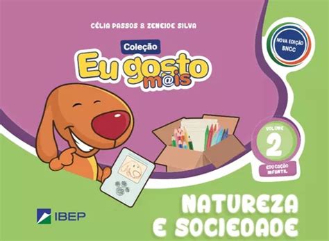 Eu Gosto Mais Natureza E Sociedade Volume 2 Educação Infantil Bncc