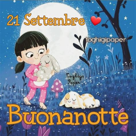 21 Settembre Buonanotte Immagini ⋆ Toghigi♥paper