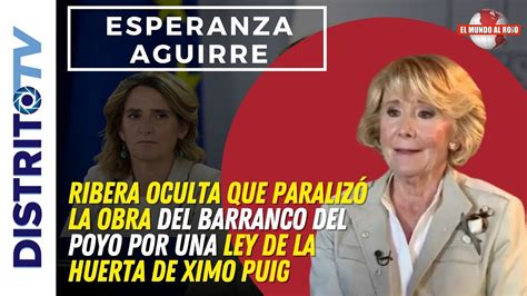 Esperanza Aguirre Explotateresa Ribera Fren Las Obras Del Barranco De