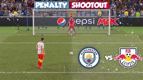 Manchester City Vs RB Leipzig Champions League FIFA 21 Penalty