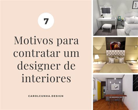 7 Motivos Para Contratar Um Designer De Interiores Por Que Contratar