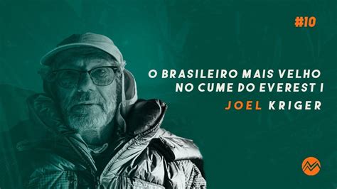 O brasileiro mais velho a alcançar o cume do Everest NAMONTANHA EP