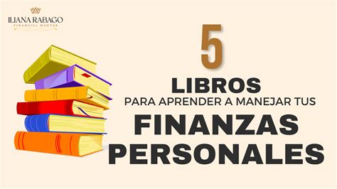 5 Libros Imprescindibles Para Aprender A Manejar Tus Finanzas