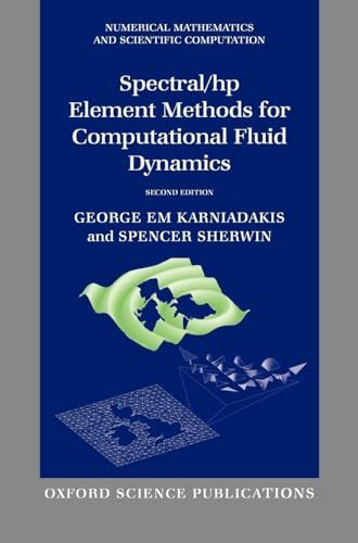 Spectral Hp Element Methods For Computational Fluid Dynamics Second