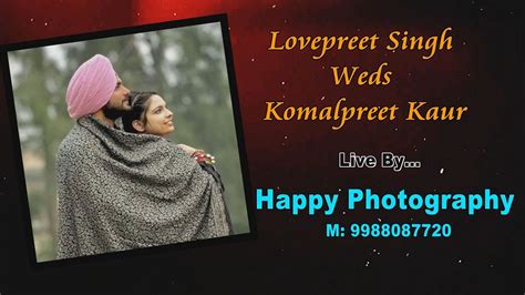 WEDDING CEREMONY OF LOVEPREET SINGH WEDS KOMALPREET KAUR YouTube