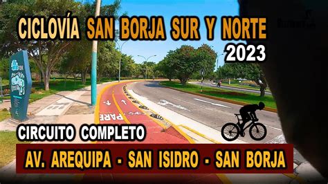 Ciclov A San Borja Sur Y San Borja Norte Circuito Completo