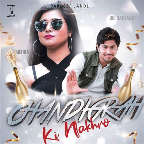 Chandigarh Ki Nakhro Single By Pardeep Jandli Spotify