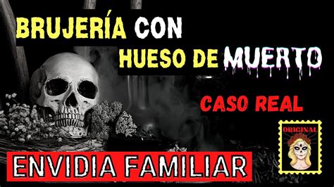 Brujeria Realhueso De Muertobrujeria Relato De Brujeriarelatos De