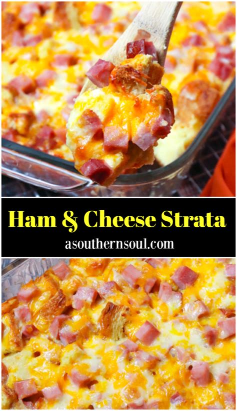 Ham And Cheese Strata A Southern Soul