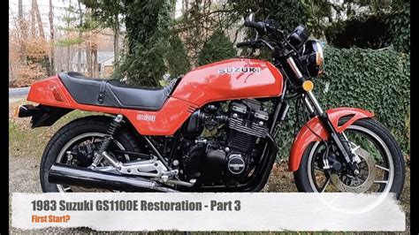 1983 Suzuki Gs1100e Restoration Part 3 First Start Youtube