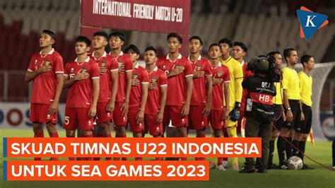 Skuad Timnas U22 Indonesia Untuk Sea Games 2023 20 Nama Incar Medali