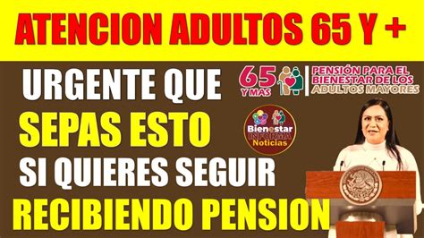 🎯🔔urgente Aviso📢adultos Mayores Deben Saber Este Aviso Rápido Si Quieren Seguir Recibiendo