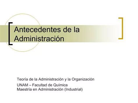 Ppt Antecedentes De La Administraci N Powerpoint Presentation Free