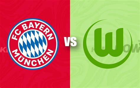 Bayern Vs Wolfsburg Predicted Lineup Betting Tips Odds Injury News