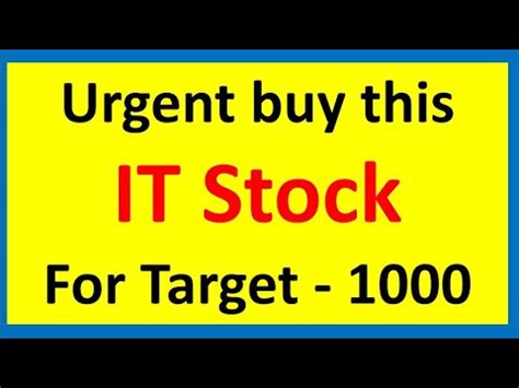 Urgent Buy This IT Stock For Target 1000 Breakout Stock Best