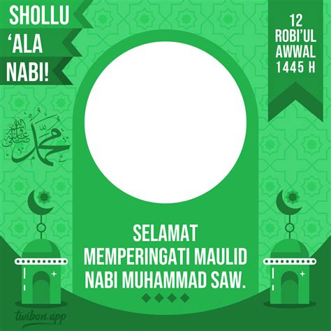 Twibbon Maulid Nabi Muhammad Shallallahu Alaihi Wasallam