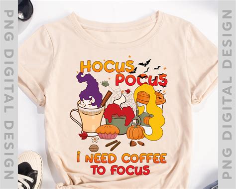 Hocus Pocus I Need Coffee To Focus Halloween Three Witch Cups T Shirt Halloween Hocus Pocus