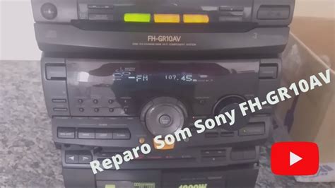 Reparo Som Sony FH GR10AV YouTube