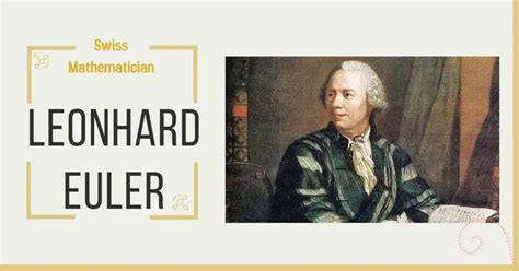 Leonhard Euler was a Swiss mathematician, Physicist » Vedic Math School