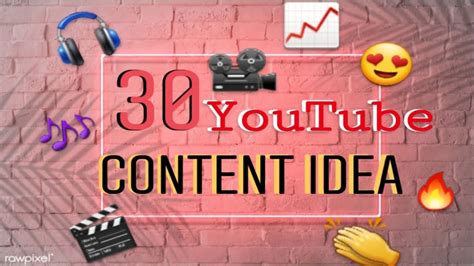 30 Youtube Video Content Ideas For New Youtubers Youtube