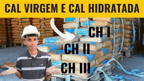 Cal Virgem E Cal Hidratada Dicas Importantes Youtube