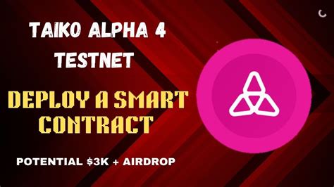 Taiko Alpha Testnet How To Deploy A Smart Contract K Airdrop