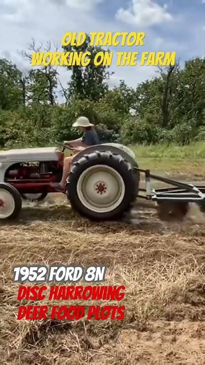 Old Tractor Working On The Farm🚜1952 Ford 8n Farm Tractors Still Hard