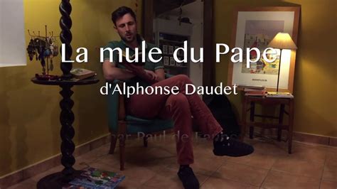 Paul De Launoy Lit La Mule Du Pape Partie Lettres De Mon Moulin