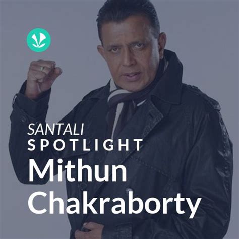 Mithun Chakraborty - Spotlight - Latest Santali Songs Online - JioSaavn