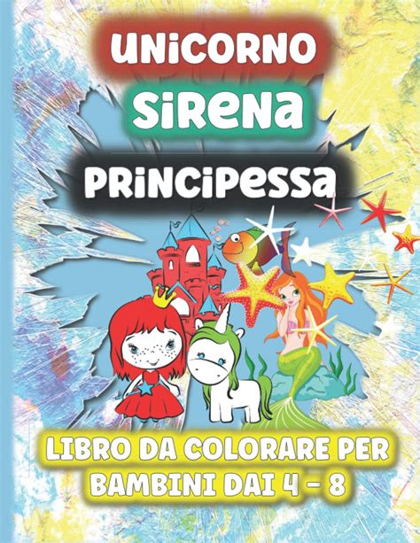 Buy Libro Da Colorare Con Unicorno Sirena E Principessa Per Bambini