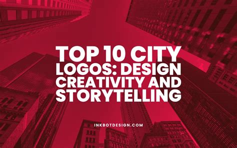 Top 10 City Logos Design Creativity And Storytelling