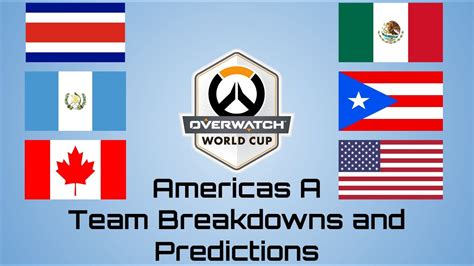 Overwatch World Cup Americas A Team Breakdowns And Predictions