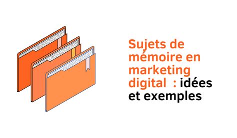 Exemples De Sujets De M Moire En Marketing Digital Redaction M Moire Fr