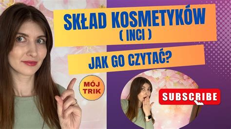 Jak Prosto Czyta Sk Ad Kosmetyk W Sk Ad Inci Youtube