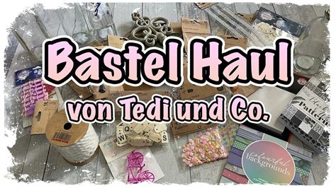 Bastel Haul Deutsch Tedi Haul Und Vieles Mehr Scrapbook Basteln Mit